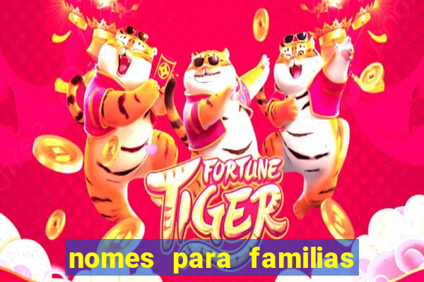 nomes para familias em jogos